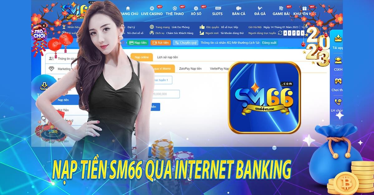 Nạp tiền sm66 qua internet banking